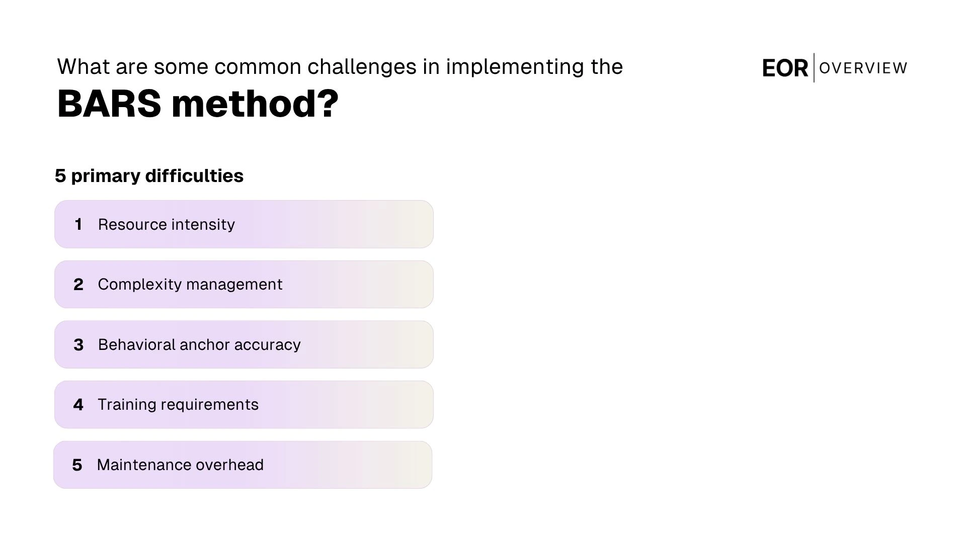 Some Common Challenges In Implementing the BARS Method