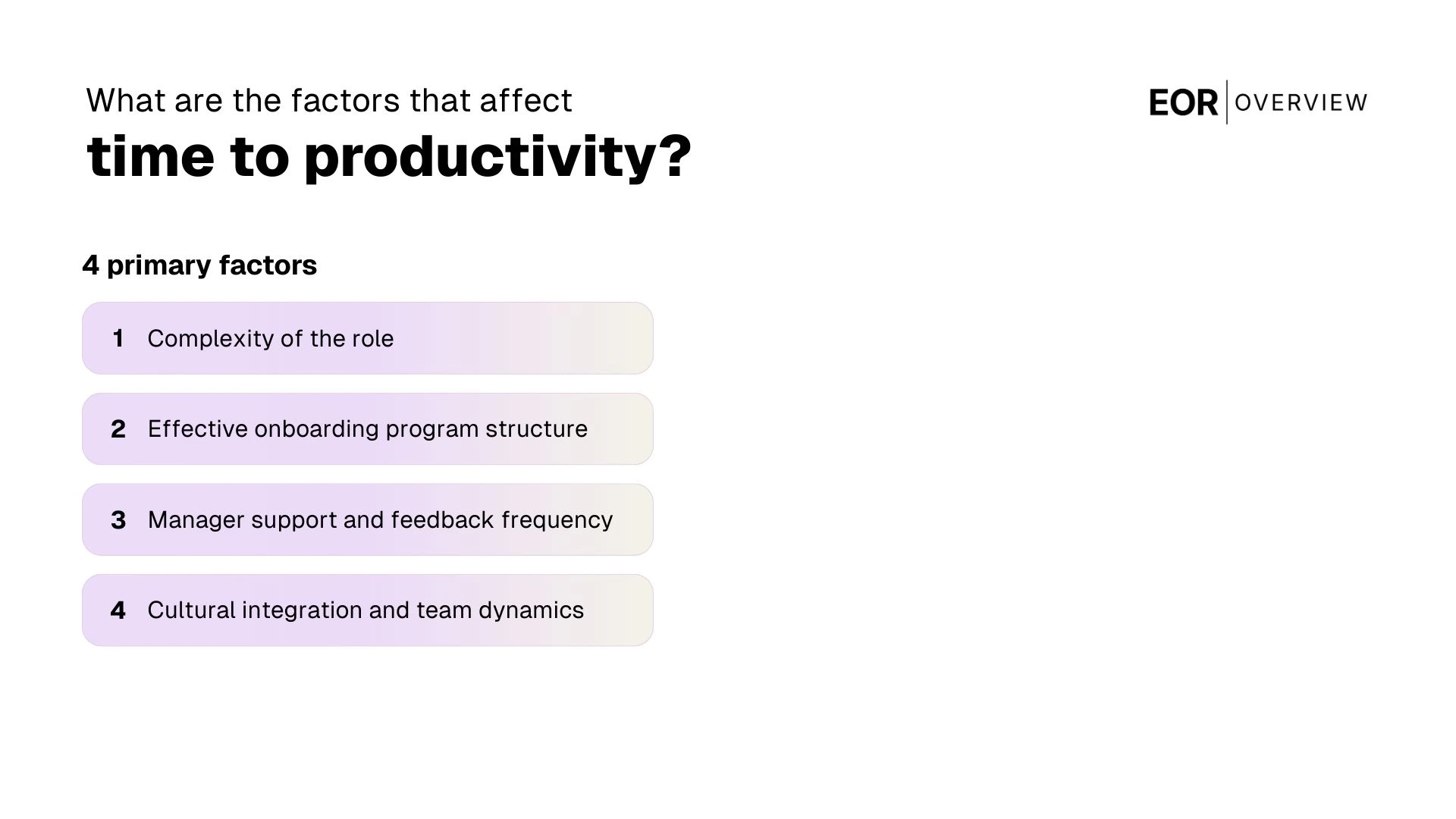 The Factors that affect Time to Productivity